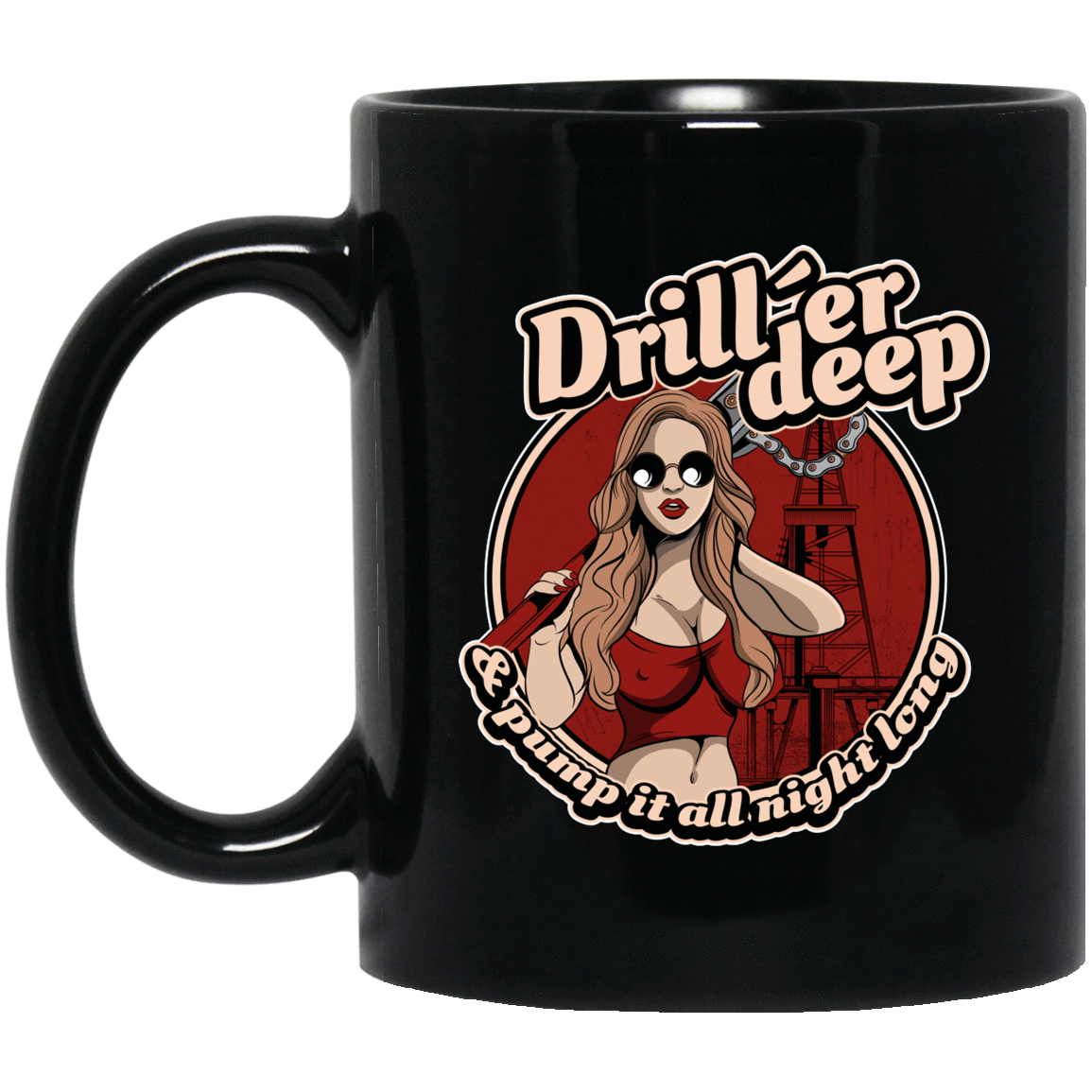 Driller Deep Pinup Black Mug 11oz