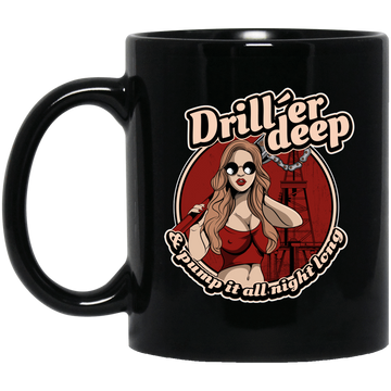 Driller Deep Pinup Black Mug 11oz