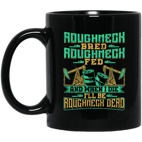 Roughneck Bred Roughneck Fed Black Mug 11oz