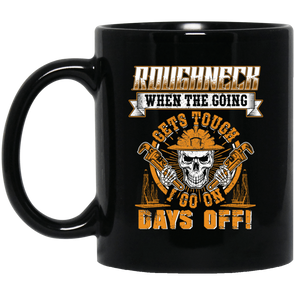 Roughneck Days Off Black Mug 11oz