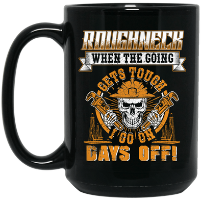 Roughneck Days Off Black Mug