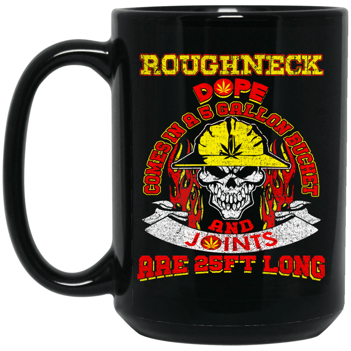 Roughneck Dope Black Mug