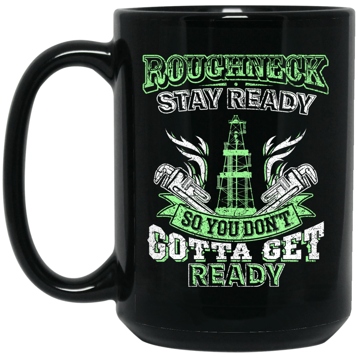 Roughneck Stay Ready Black Mug