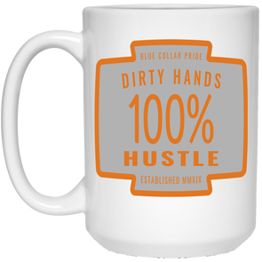 Dirty Hands 100 Percent Hustle White Mug S