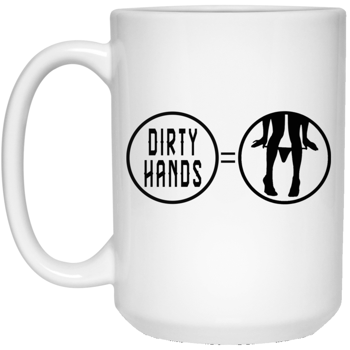 Dirty Hands Panty Dropper White Mug