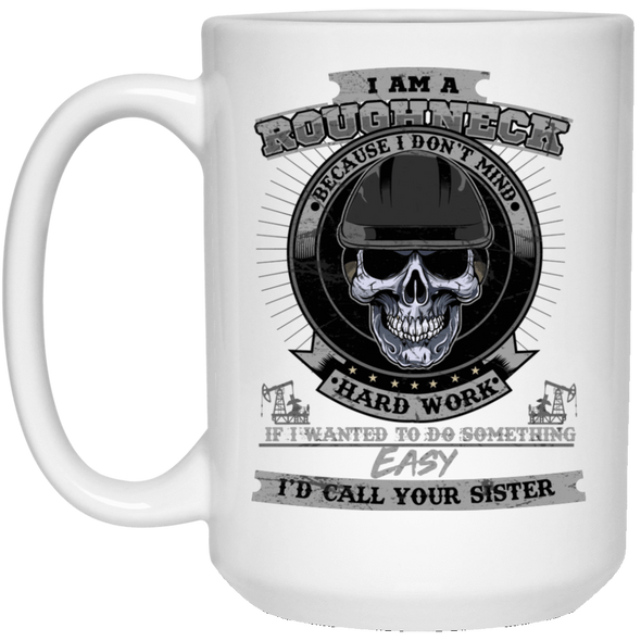 Roughneck Hard Work White Mug