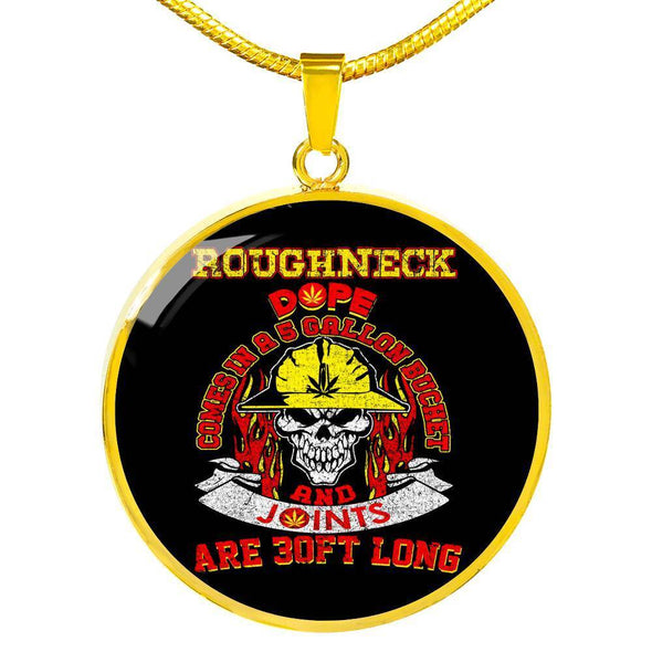 Dope Roughneck