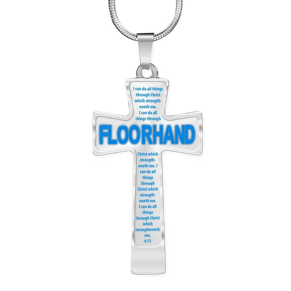 Floorhand -I Can Do All Things