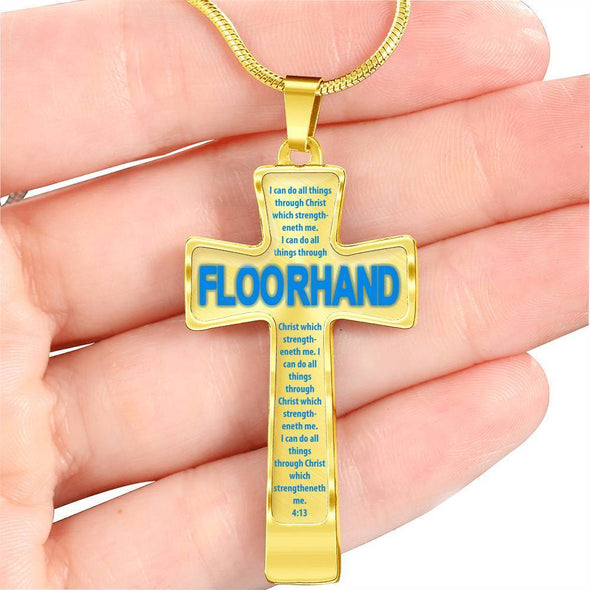 Floorhand -I Can Do All Things