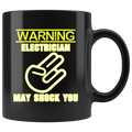 Electrician May Shock You Mug