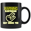Electrician May Shock You Mug