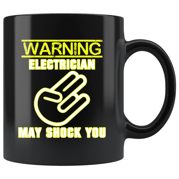 Electrician May Shock You Mug