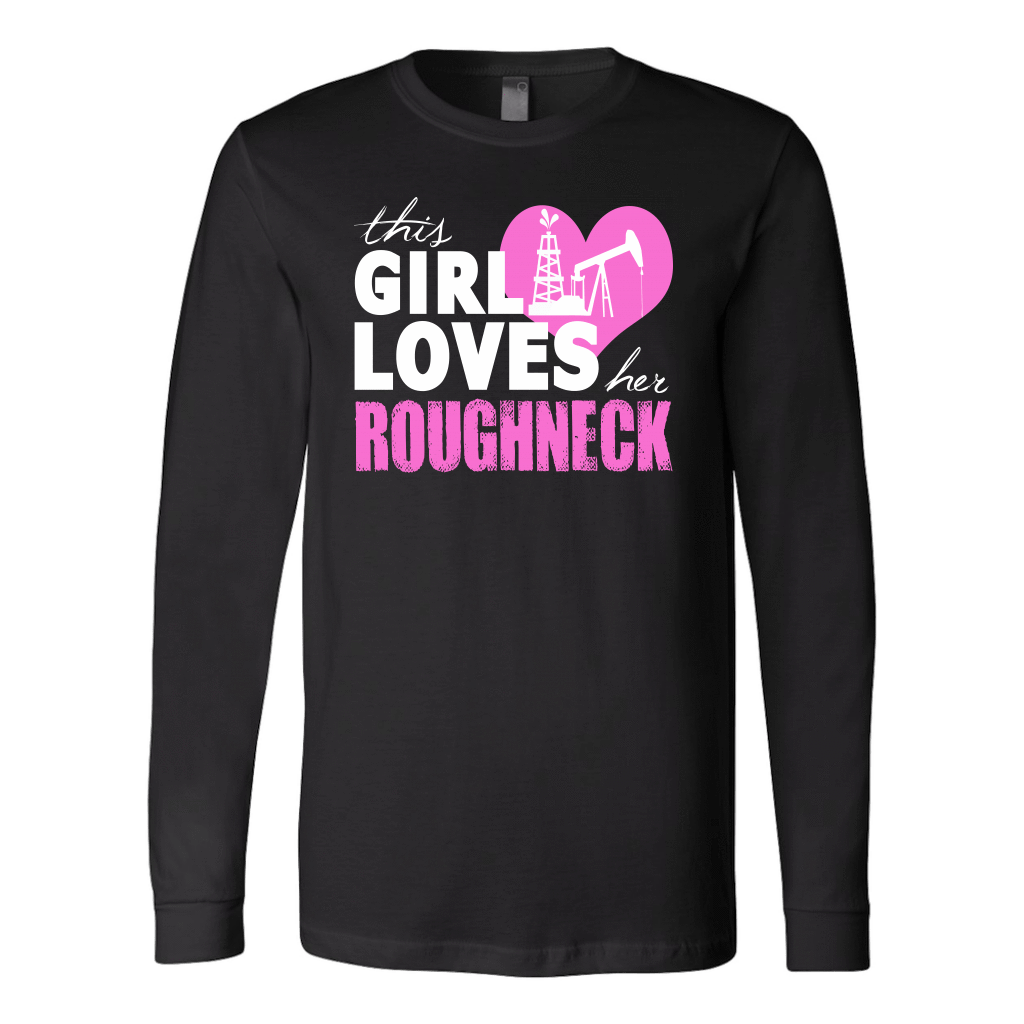 This Girl Loves Her Roughneck