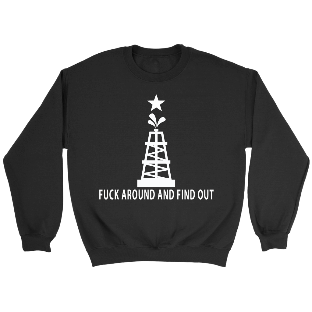Fuck Around and Find Out Oil Rig