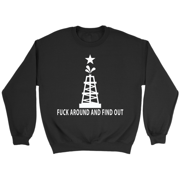 Fuck Around and Find Out Oil Rig