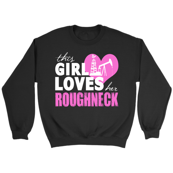 This Girl Loves Her Roughneck