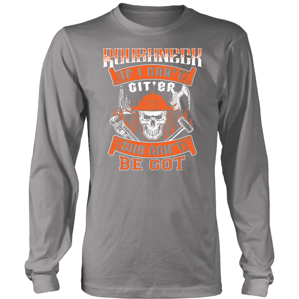 Roughneck If I Can't Git'er