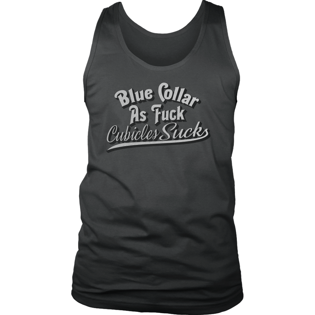 Blue Collar AF Cubicles Suck