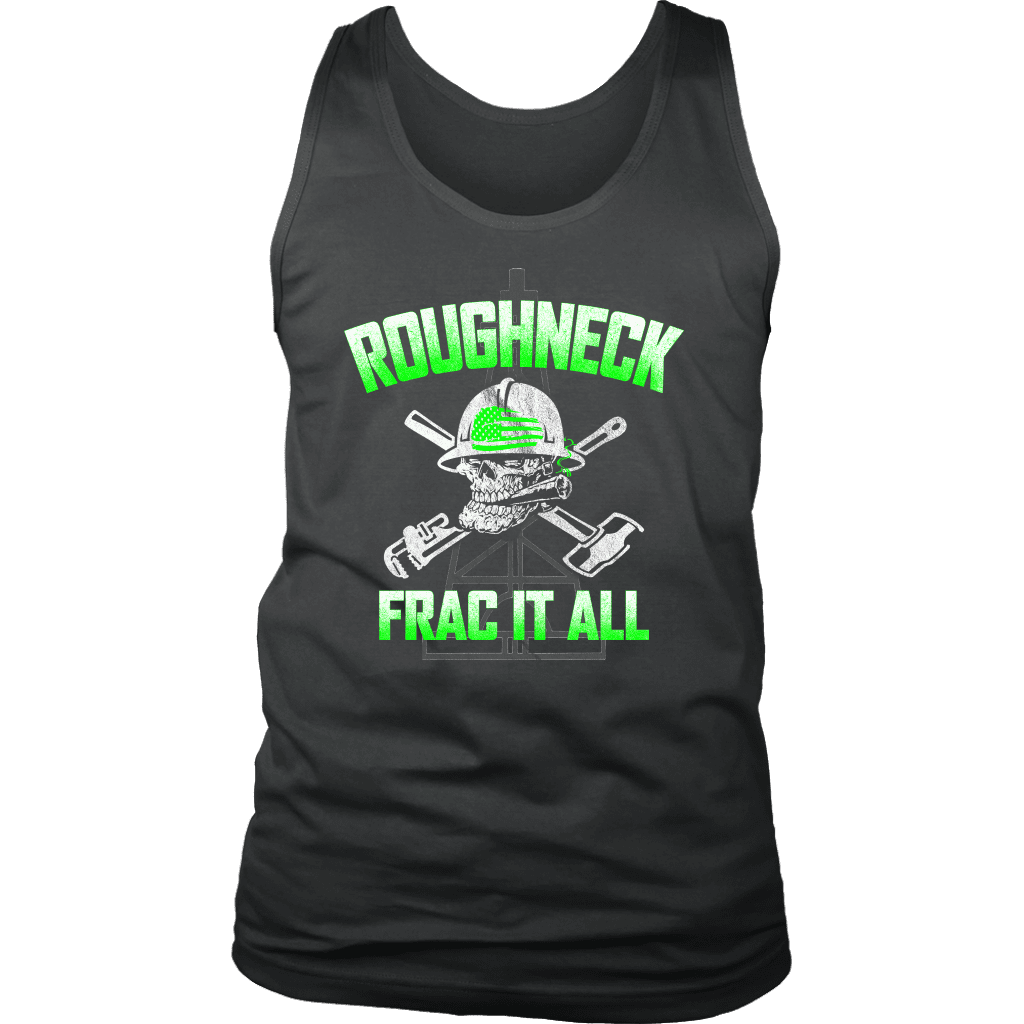 Roughneck Frac It All