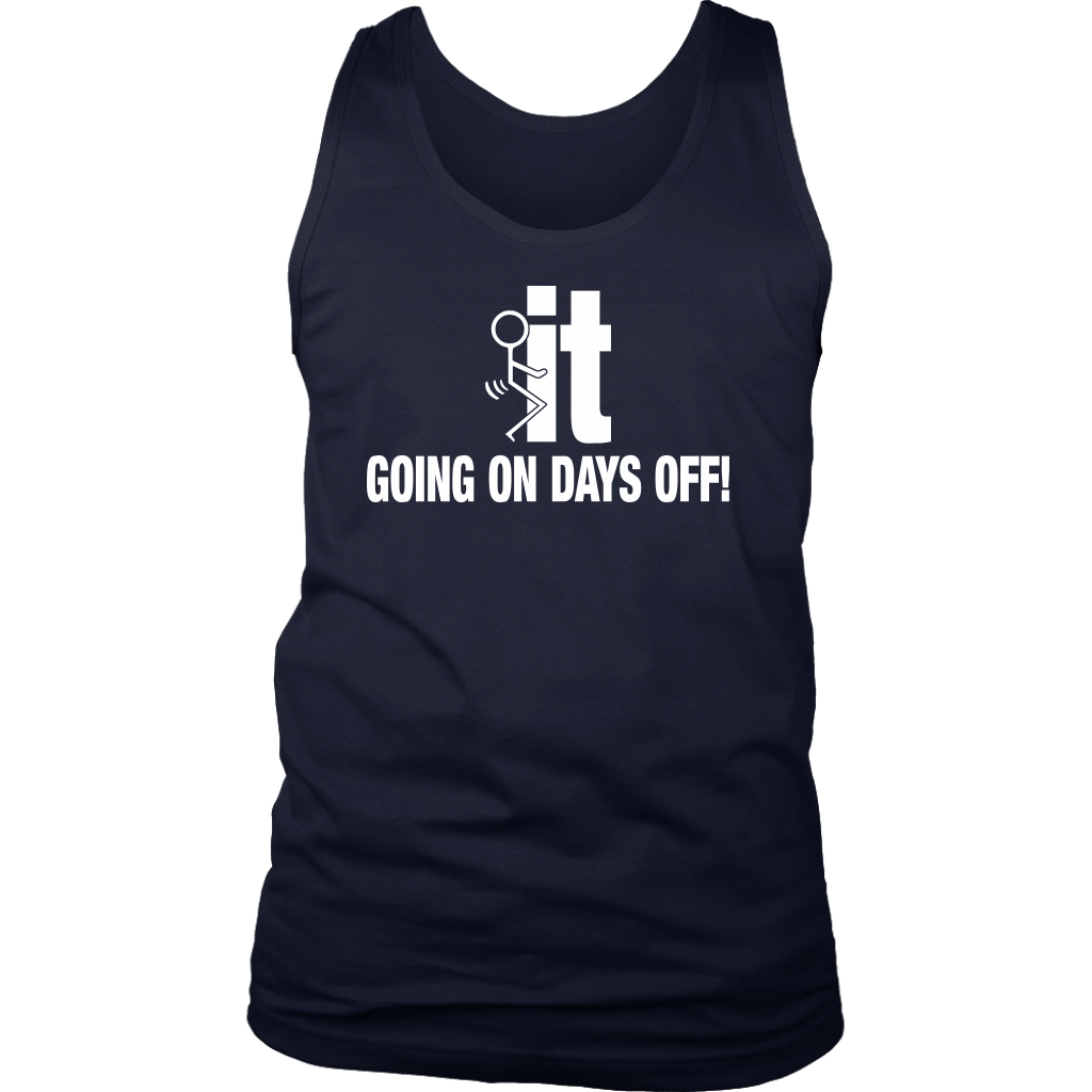 F It Going On Days Off