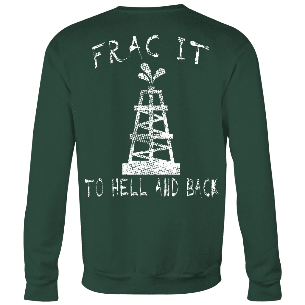 Frac It To Hell &amp; Back (Front and Back)