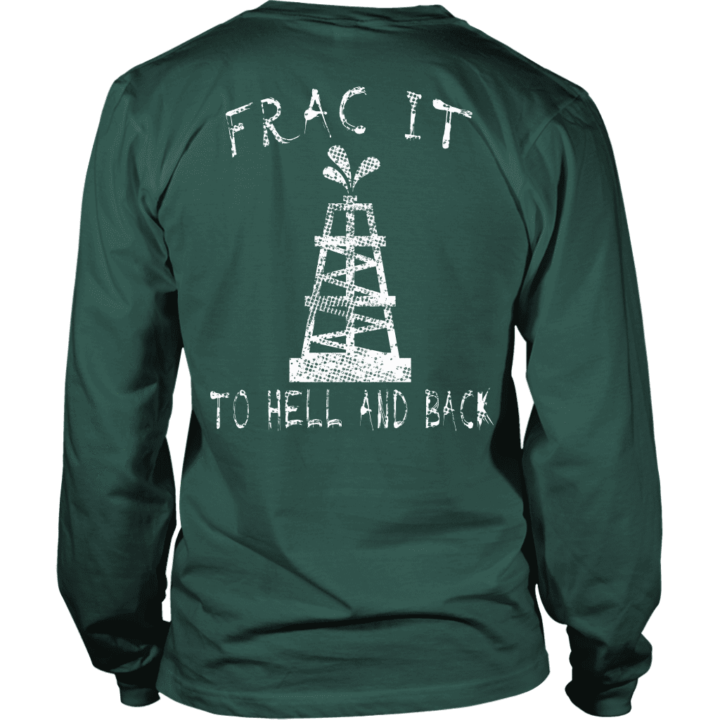 Frac It To Hell &amp; Back (Front and Back)