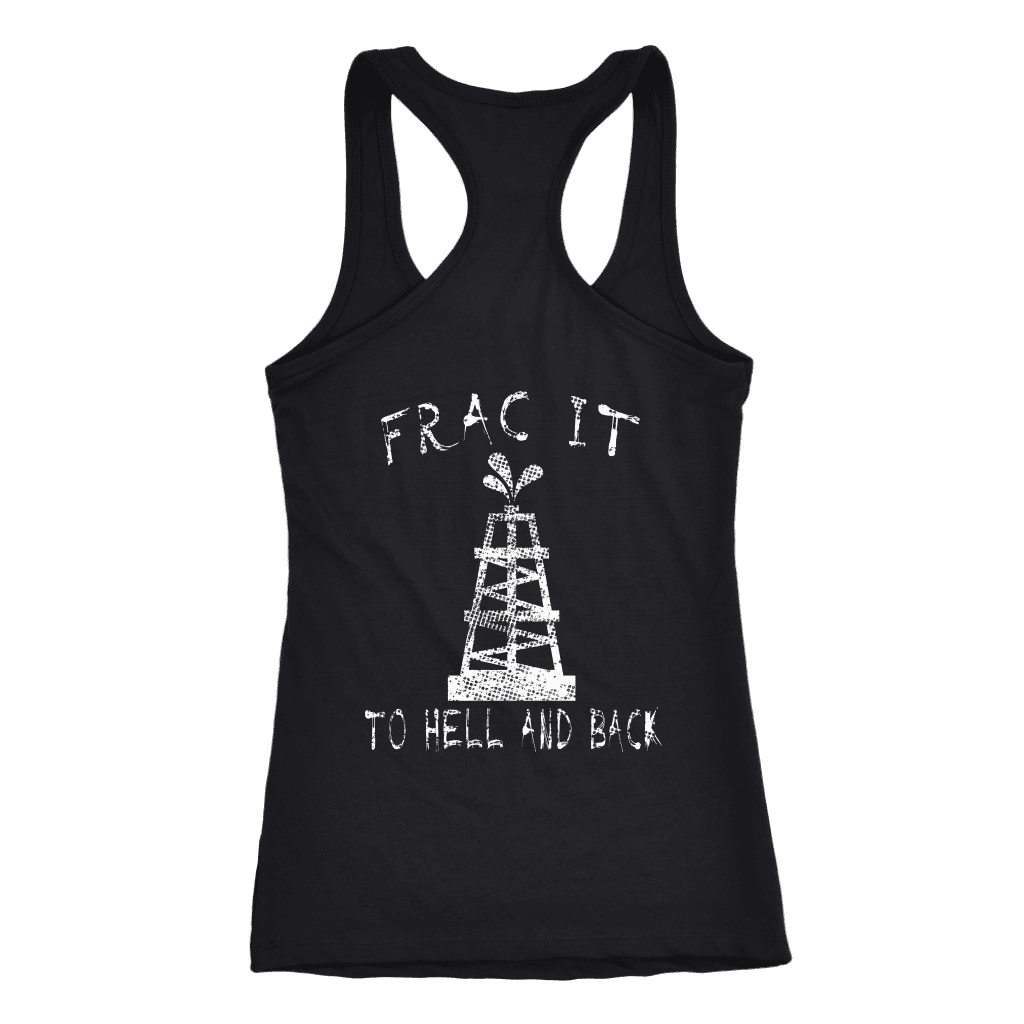 Frac It To Hell &amp; Back (Front and Back)
