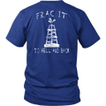 Frac It To Hell & Back (Front and Back)