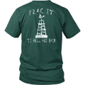 Frac It To Hell & Back (Front and Back)