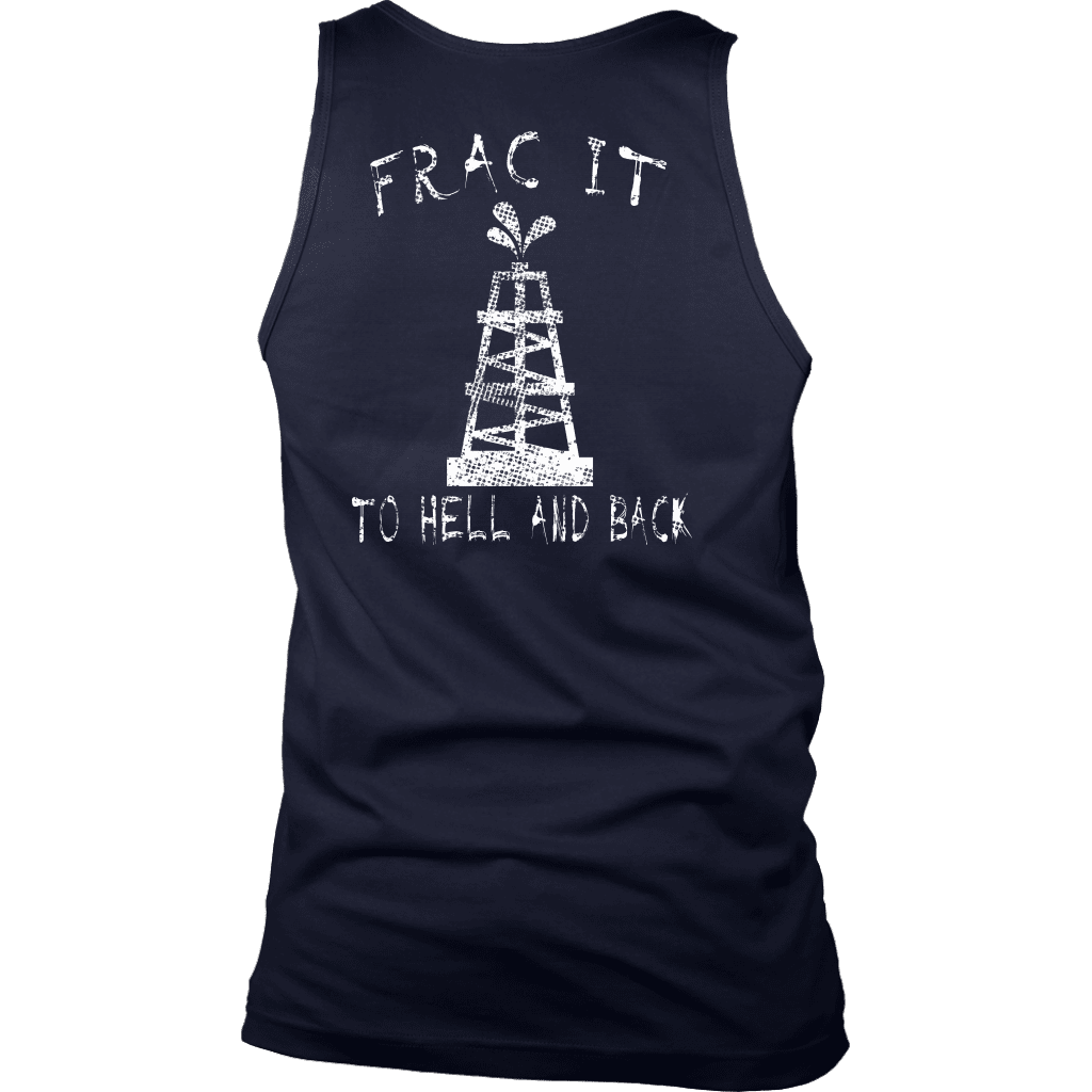 Frac It To Hell &amp; Back (Front and Back)