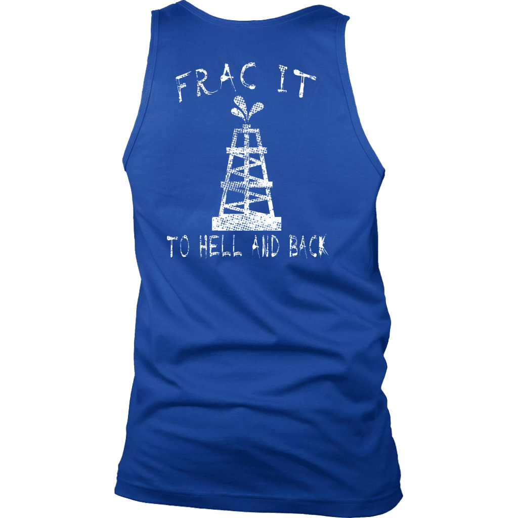 Frac It To Hell &amp; Back (Front and Back)