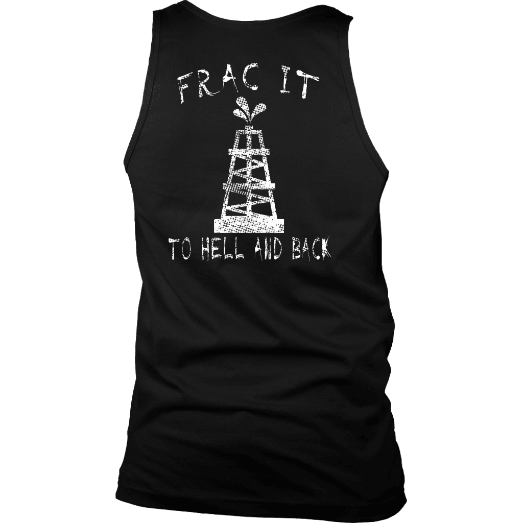 Frac It To Hell &amp; Back (Front and Back)