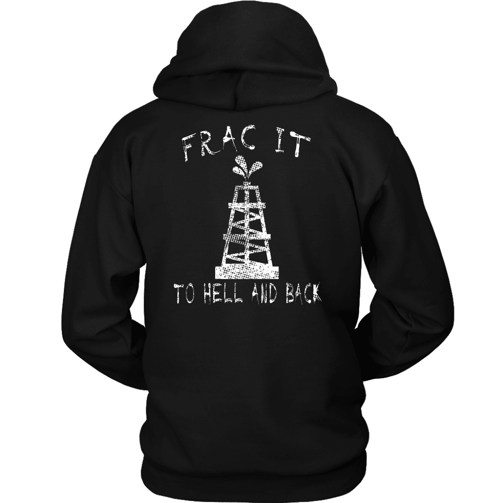Frac It To Hell &amp; Back (Front and Back)