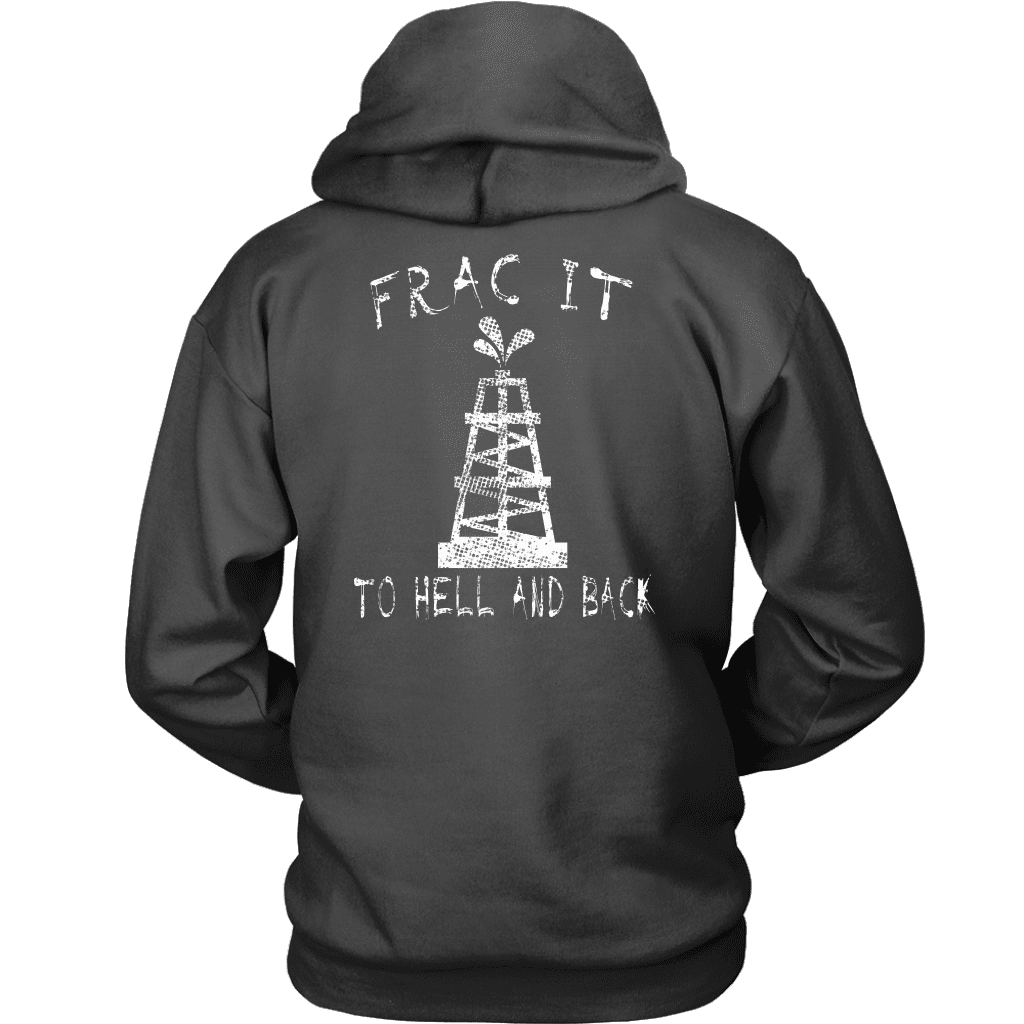 Frac It To Hell &amp; Back (Front and Back)