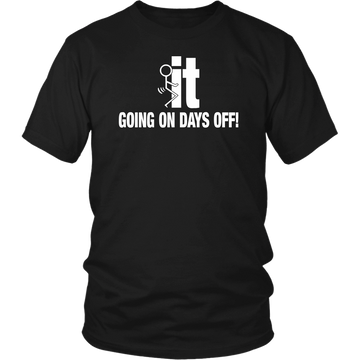 F It Going On Days Off