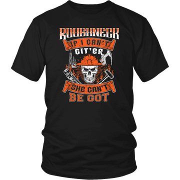 Roughneck If I Can't Git'er