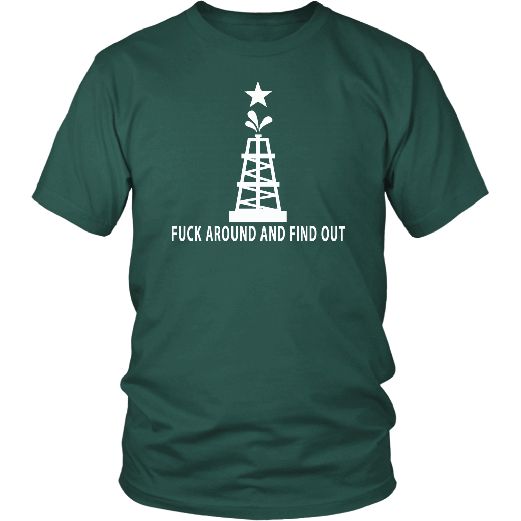 Fuck Around and Find Out Oil Rig