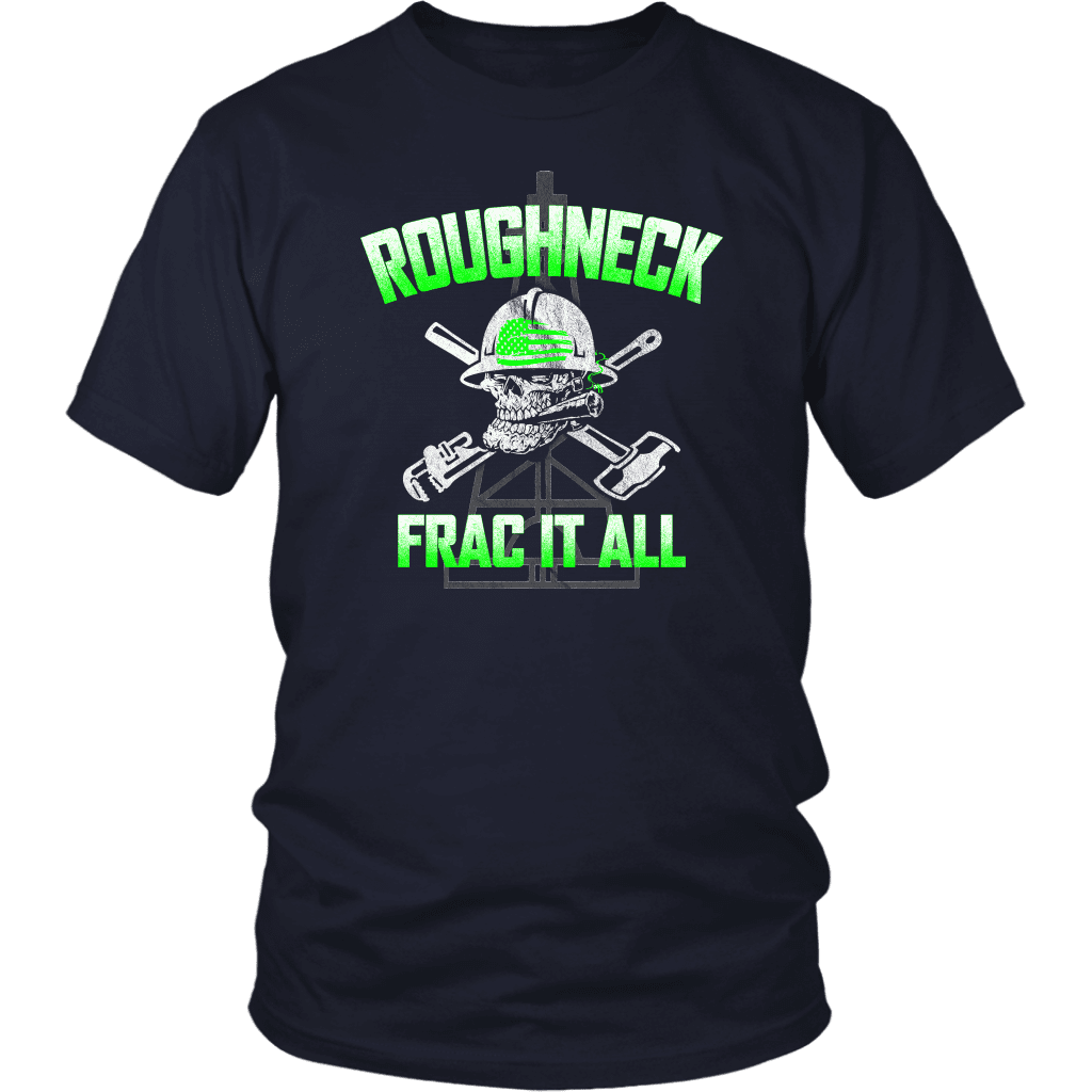 Roughneck Frac It All