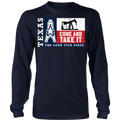 Texas Oil Come and Take It TX