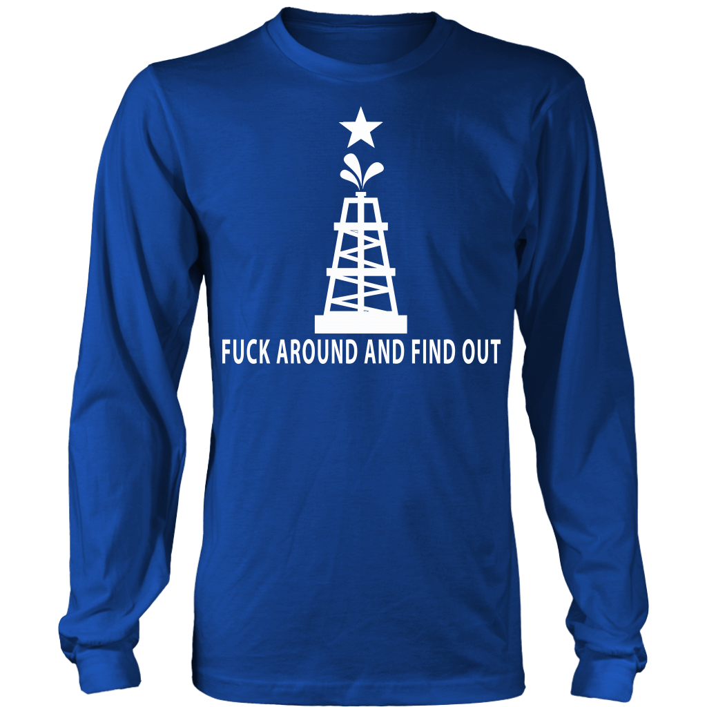 Fuck Around and Find Out Oil Rig