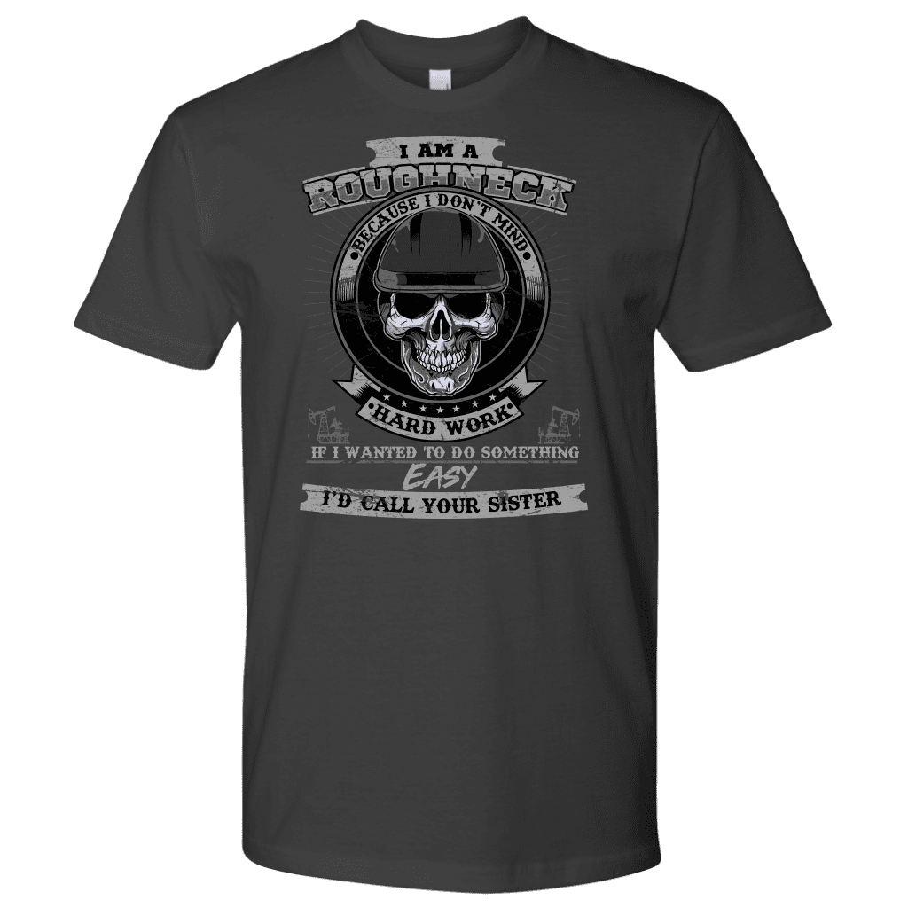 Roughneck - I Am A Roughneck