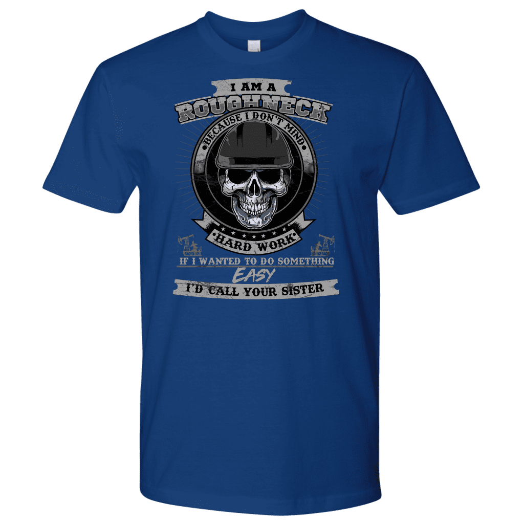 Roughneck - I Am A Roughneck