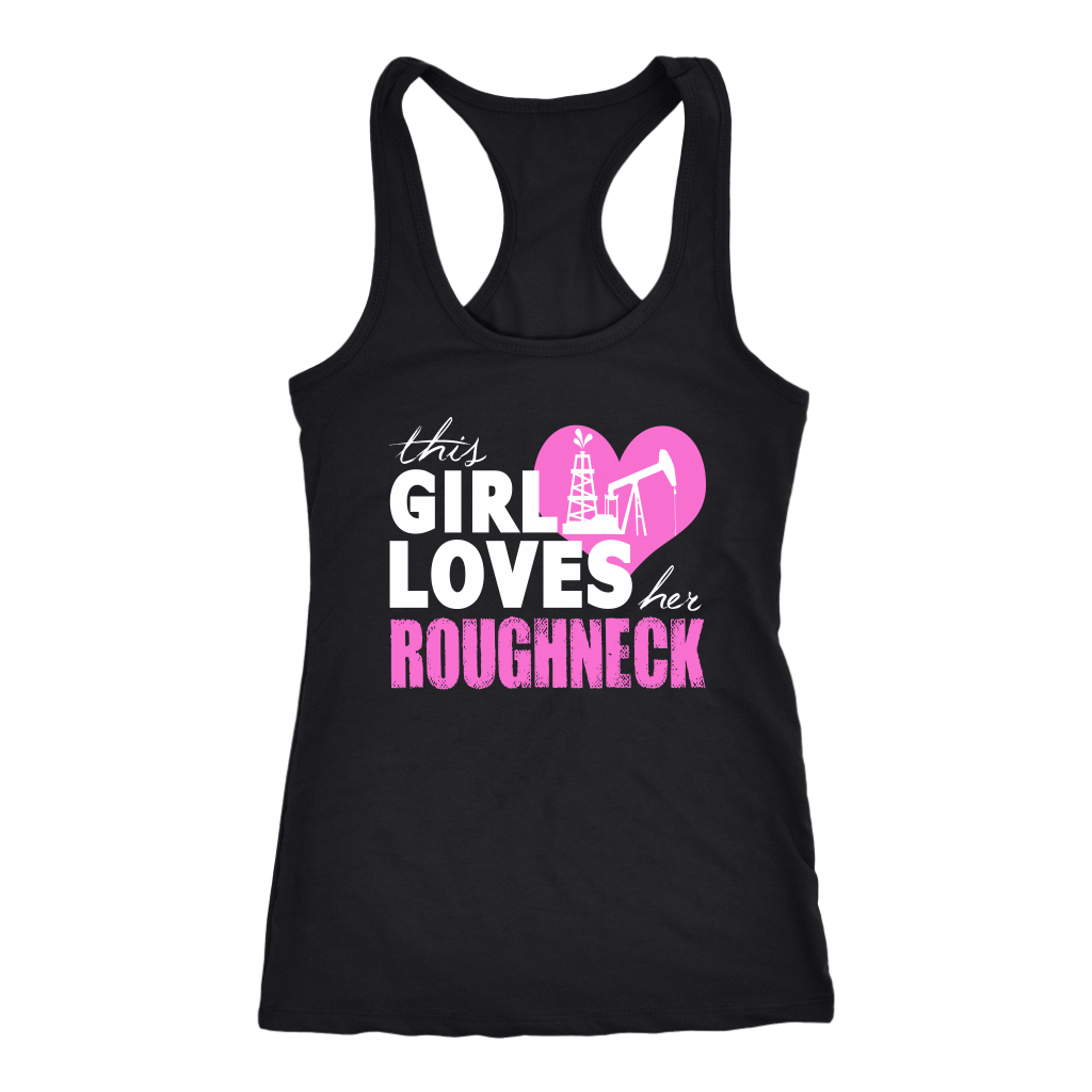 This Girl Loves Her Roughneck