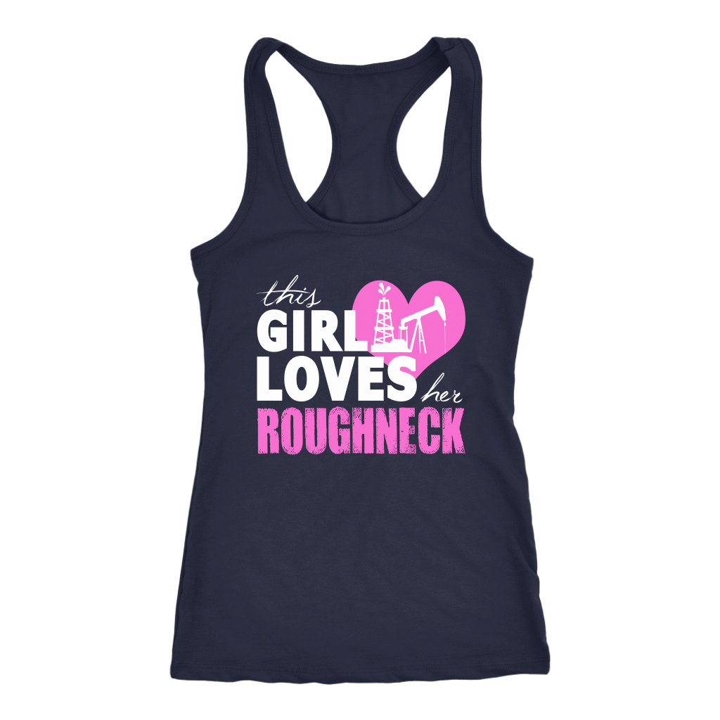 This Girl Loves Her Roughneck