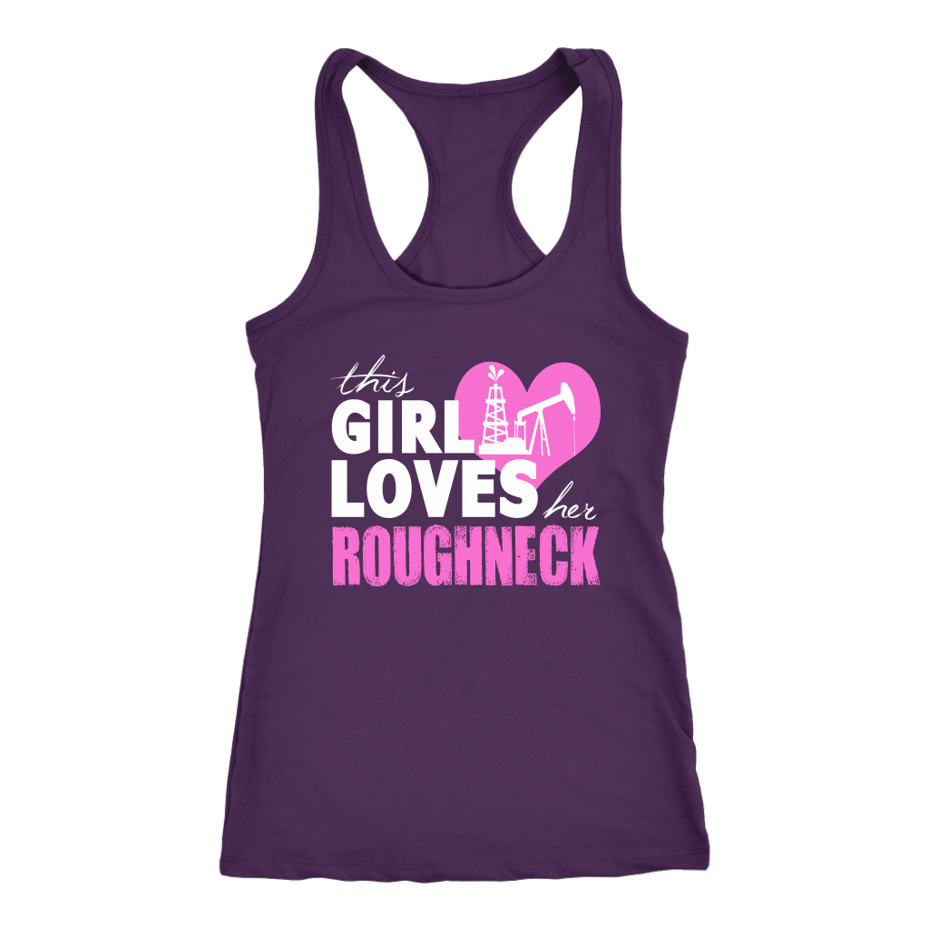 This Girl Loves Her Roughneck