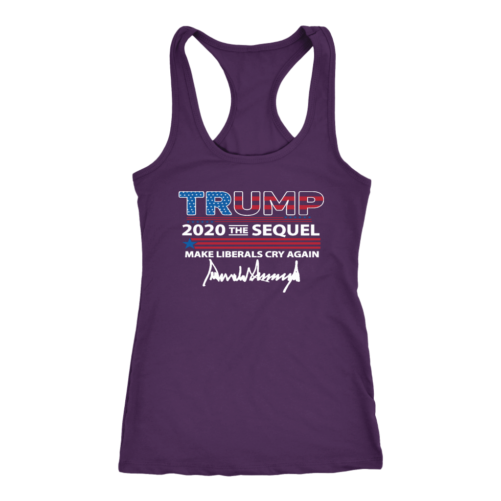 Trump 2020 The Sequel Make Liberals Cry Again
