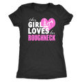 This Girl Loves Her Roughneck
