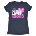 This Girl Loves Her Roughneck