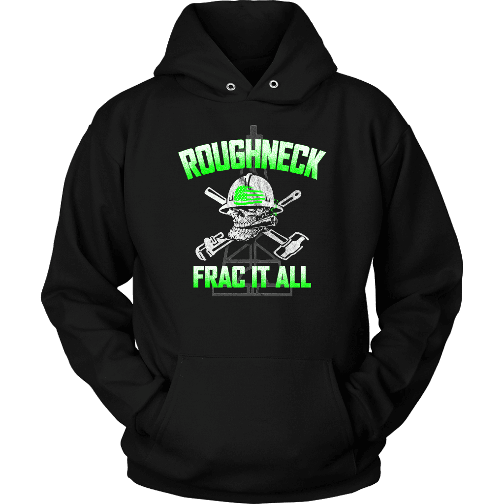 Roughneck Frac It All