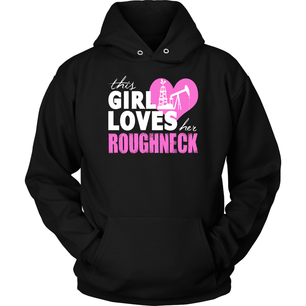 This Girl Loves Her Roughneck